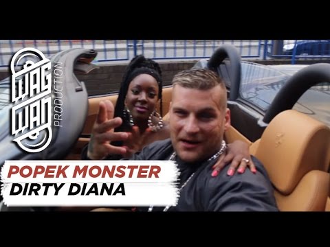 Popek Monster – Dirty Diana
