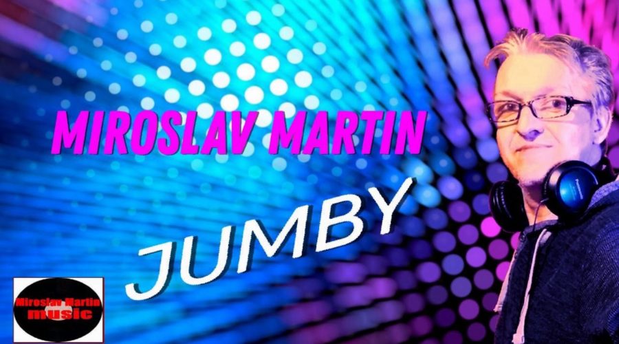 Miroslav Martin JUMBY ( Official audio ) 2018