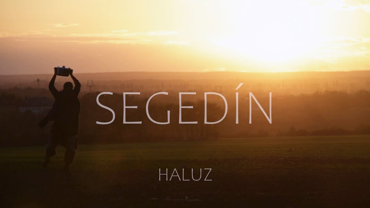 Haluz - Segedín (Official Video)